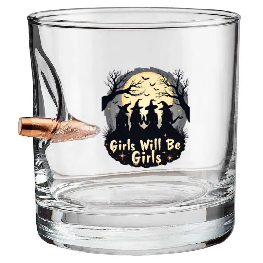 Girls Will Be Girls Bullet Whiskey Glasses