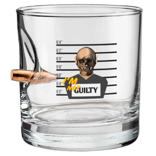 I'm not guilty Bullet Whiskey Glasses