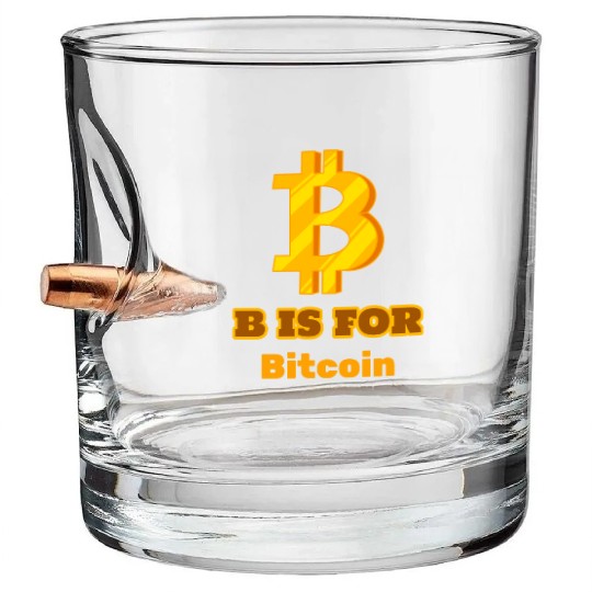 B is for Bitcoin, Hodl Merch Bullet Whiskey Glasses