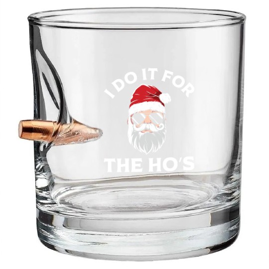 I Do It For the Ho's (Funny Christmas Santa) Bullet Whiskey Glasses