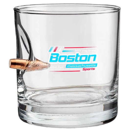 Stay Strong Boston Massachusetts Design Modern Bullet Whiskey Glasses
