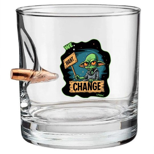 Fed Up Green Martian Alien Protest: We Want Change Bullet Whiskey Glasses