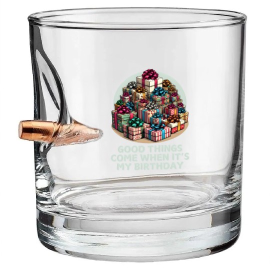 Good Things Come Gift Birthday ver_5 Bullet Whiskey Glasses