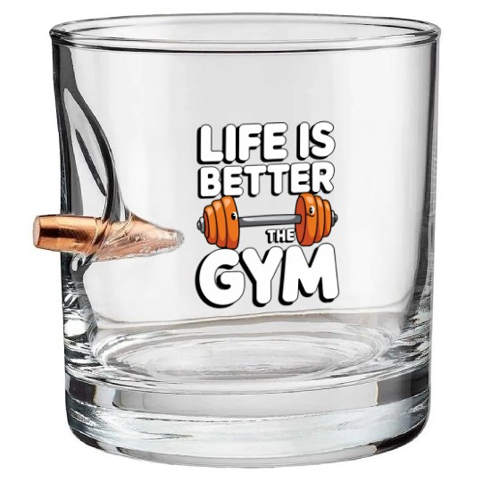 Life is better at the gym 1 Bullet Whiskey Glasses