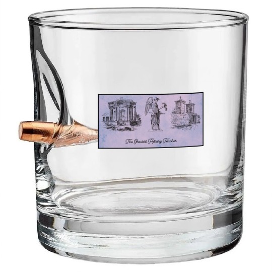 The greatest history teacher Bullet Whiskey Glasses
