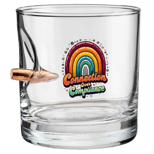 Connection Over Compliance Neurodiversity Mental Bullet Whiskey Glasses