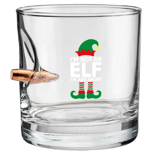 I'm Not An Elf Im Just Short Funny Christmas Bullet Whiskey Glasses