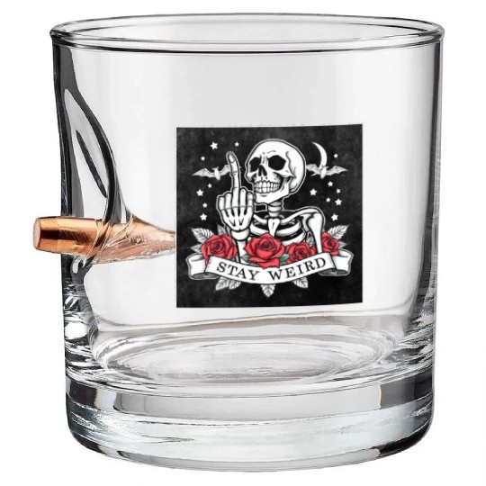 Stay weird skeleton middle finger Bullet Whiskey Glasses
