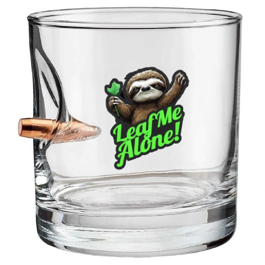 Angry Sloth Leaf me Alone funny Bullet Whiskey Glasses