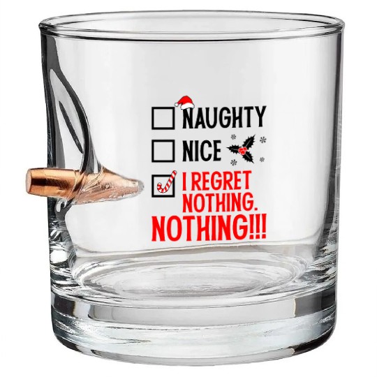 Naughty, Nice, No Regrets Christmas Bullet Whiskey Glasses