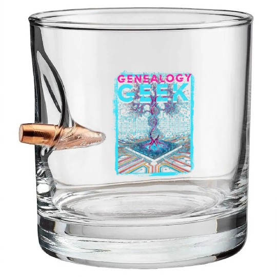 Genealogy Genealogist Ancestry Genealogy Geek Bullet Whiskey Glasses