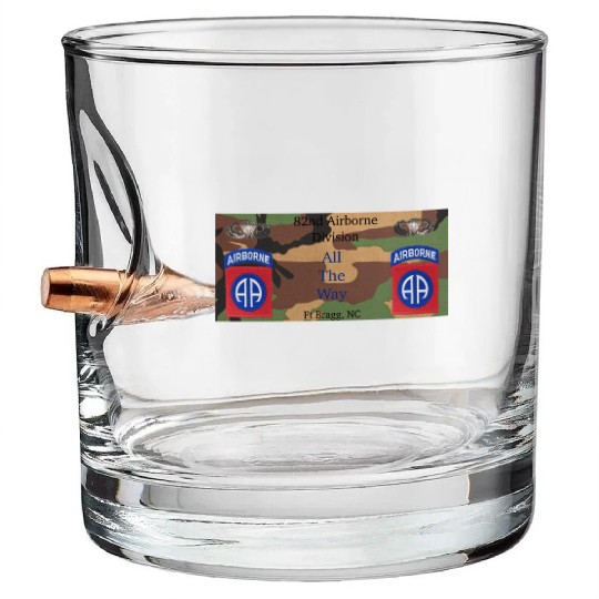 This 82nd Airborne All the Way gift for veterans Bullet Whiskey Glasses