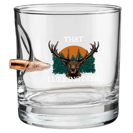 That Lurking Deer Hunting Wildlife Hunter Outdoor Bullet Whiskey Glasses
