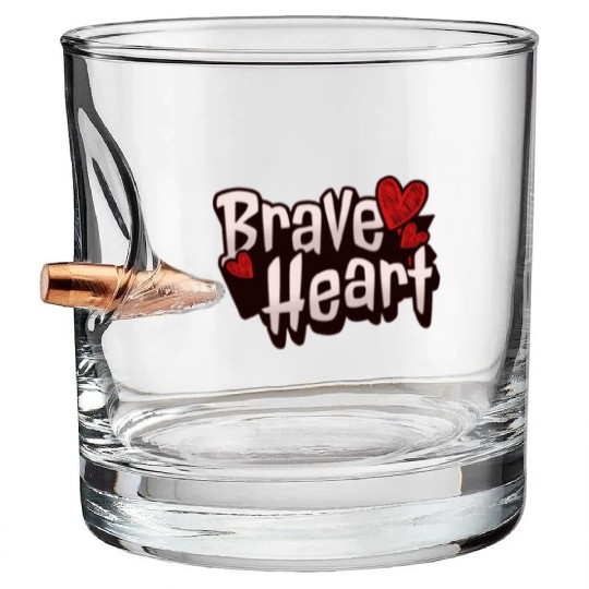 Brave Heart - Courageous Warrior Bullet Whiskey Glasses
