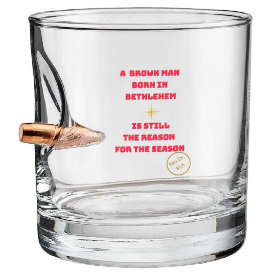 Brown Man Born In Bethlehem 2 Bullet Whiskey Glasses