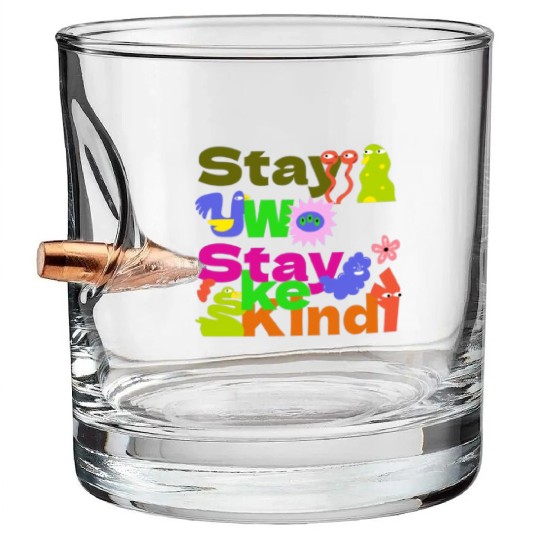 Stay Woke, Stay Kind – Inspirational Bullet Whiskey Glasses
