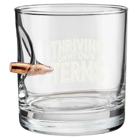Thriving on My Own Terms Bullet Whiskey Glasses