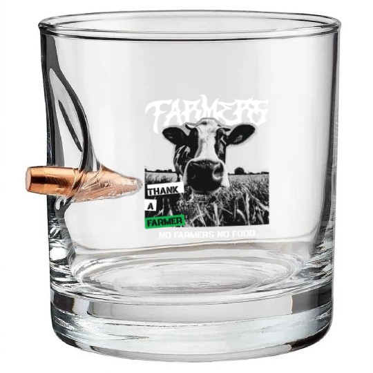 Thank a farmer DESIGN Bullet Whiskey Glasses