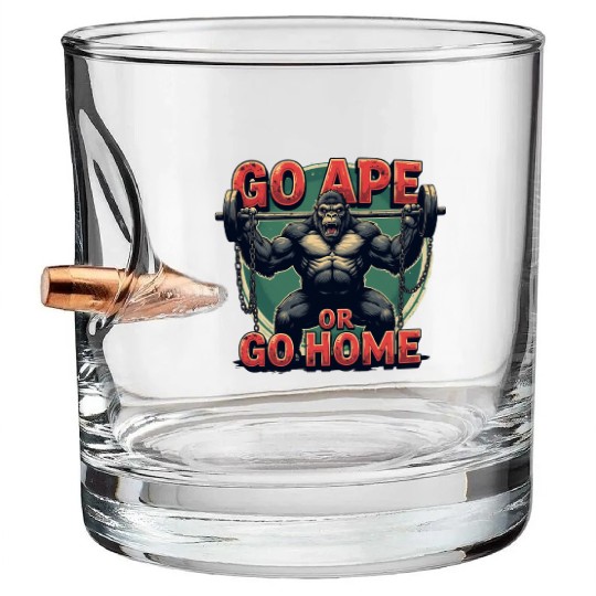 Go Ape or Go Home – Gym Bullet Whiskey Glasses