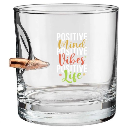 Positive Vibes Life Mental Health Awareness Bullet Whiskey Glasses