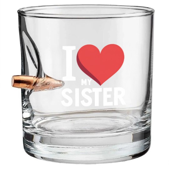 I Love My Sister Family Love Heart Gift Bullet Whiskey Glasses