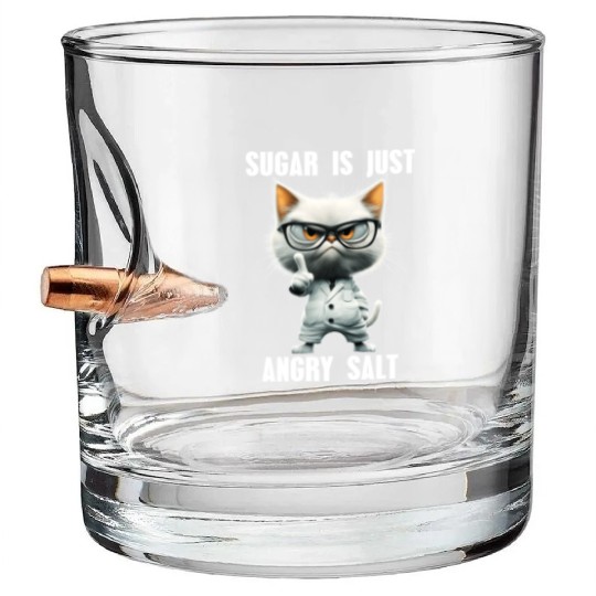 Sugar Is Just Angry Salt Cat Science Meme Bullet Whiskey Glasses