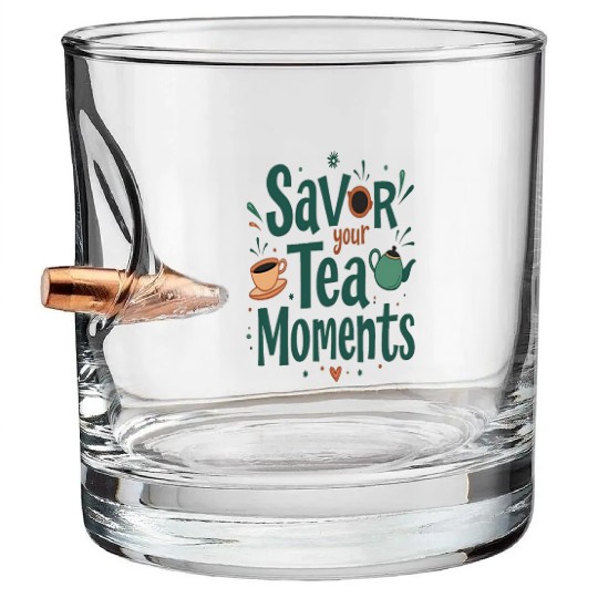 Savor Your Tea Bullet Whiskey Glasses