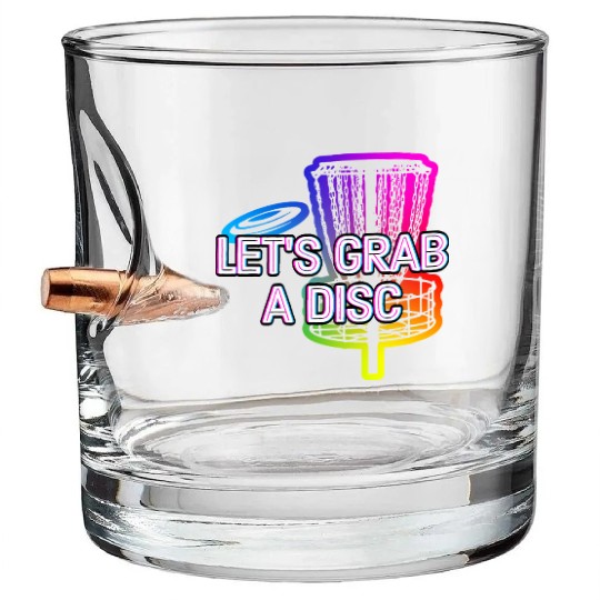 Lets Grab a Disc Sports Disc Golf Games Golfer Bullet Whiskey Glasses