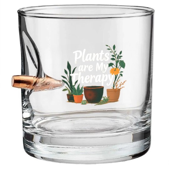 Plants Are My Therapy Bullet Whiskey Glasses