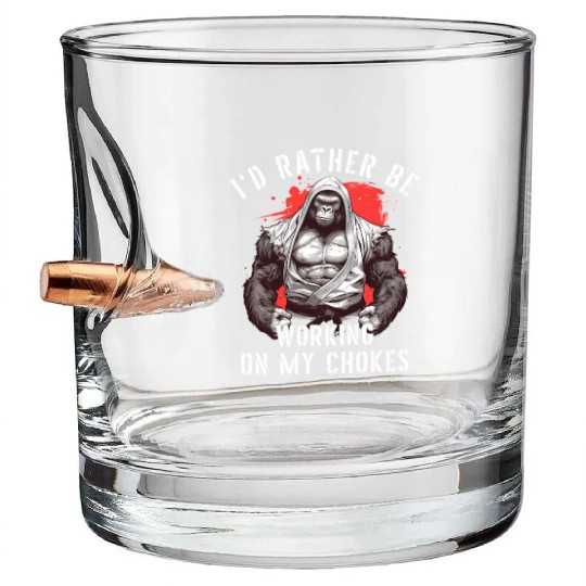 I'd Rather Be Working On My Chokes Jiu Jitsu BJJ Bullet Whiskey Glasses