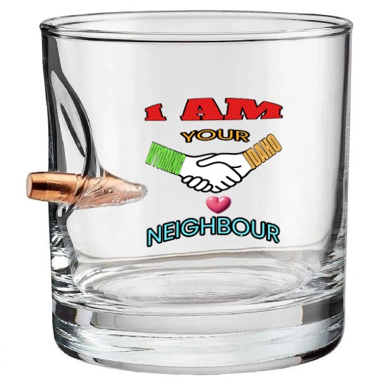 I AM YOUR NEIGHOUR WYOMING AND IDAHO Bullet Whiskey Glasses