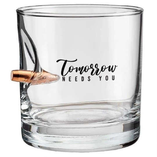 tomorrow needs you 01 Bullet Whiskey Glasses