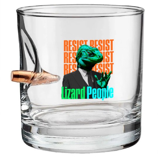 Resist Reptilians Lizard People Bullet Whiskey Glasses