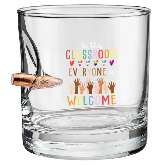 Everyone Is Welcome Here Idaho Teacher Bullet Whiskey Glasses