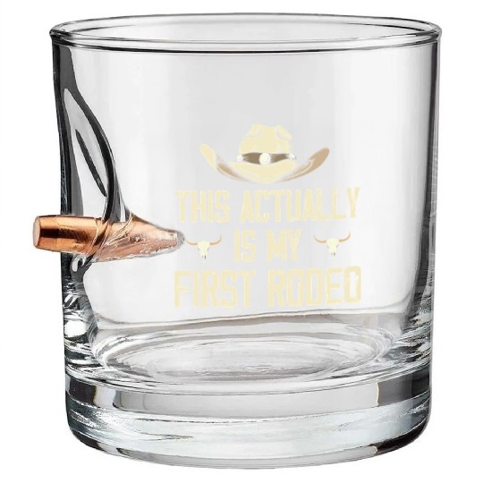 This Actually Is My First Rodeo - Funny Cowboy Bullet Whiskey Glasses