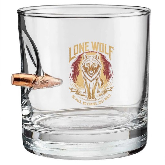 Lone Wolf - No Pack, No Chains, Just Wild Bullet Whiskey Glasses
