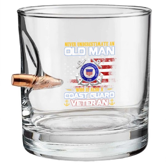 Never Underestimate Old Man US Coast Guard Veteran Bullet Whiskey Glasses