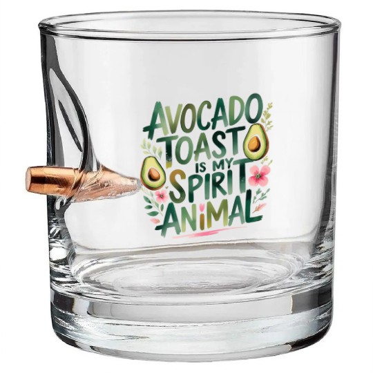 Avocado Toast Is My Spirit Animal Bullet Whiskey Glasses
