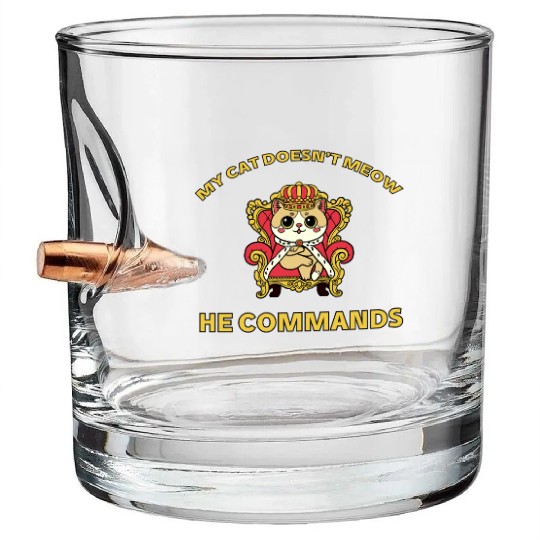 Royal Cat Commands – Funny Boss Feline Art Bullet Whiskey Glasses
