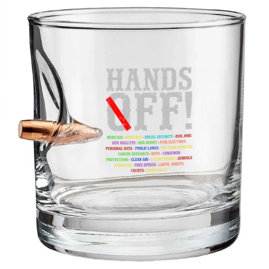 Hands Off Social Security Protest Resist Save D Bullet Whiskey Glasses