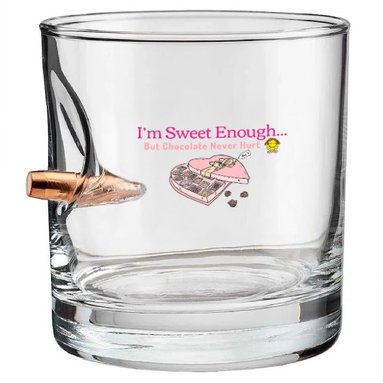 Mums Chocolate Lover Gift - I'm Sweet Enough... Bullet Whiskey Glasses