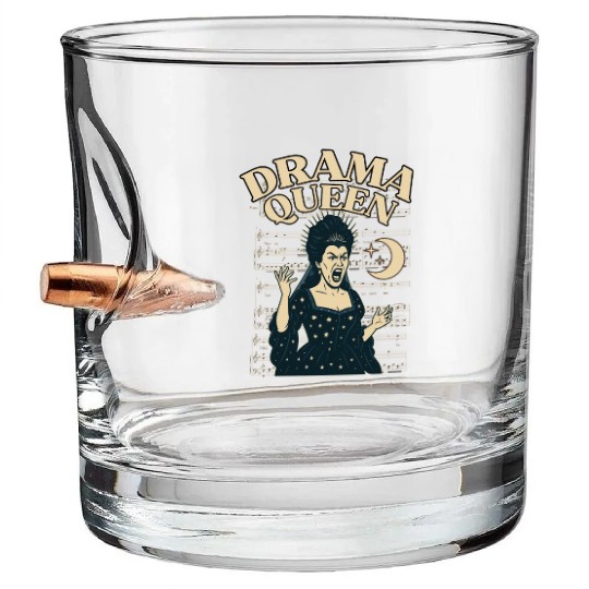 Drama Queen – Loud, Proud, and Slightly Unhinged Bullet Whiskey Glasses