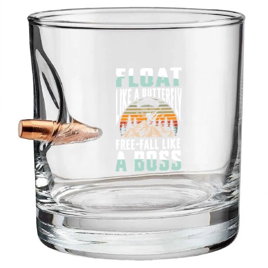 Float Like A Butterfly Free-Fall Like A Boss Bullet Whiskey Glasses