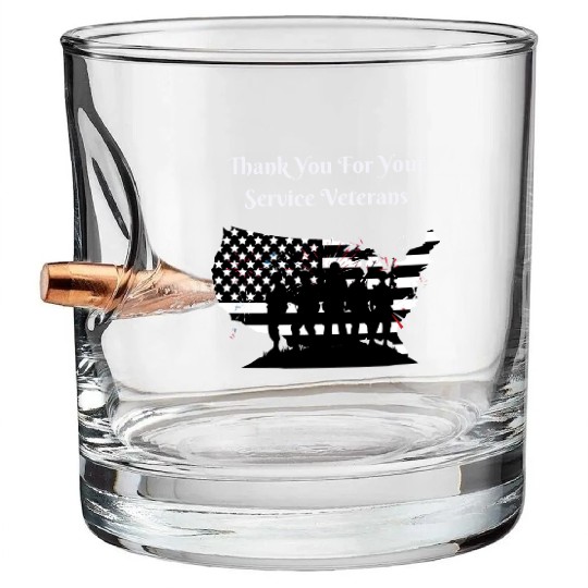 Thank You For Your Service Veterans day US Army Bullet Whiskey Glasses