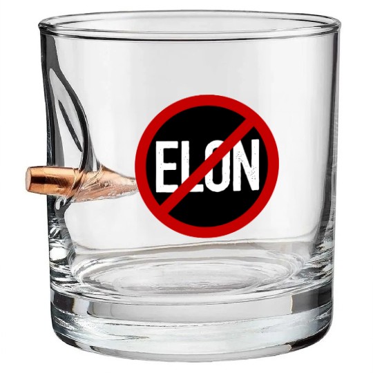 Anti Elon Musk Bumper Fascist prohibition sign Bullet Whiskey Glasses