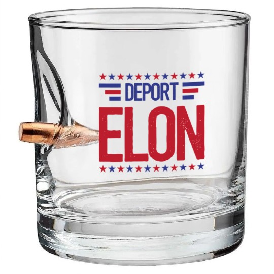 Deport Elon Musk Bumper Anti Fascist Bullet Whiskey Glasses