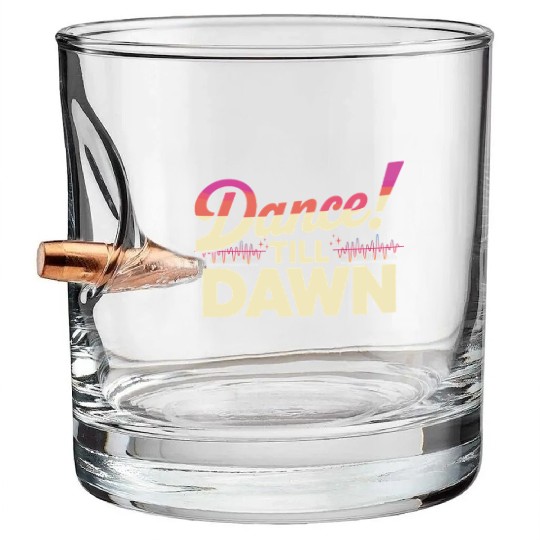 Dance Till Dawn Bullet Whiskey Glasses
