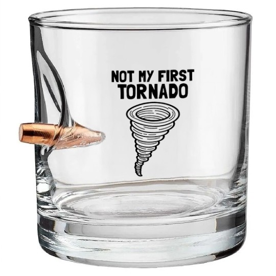 Not My First Tornado Storm Weather Meteorologist Bullet Whiskey Glasses