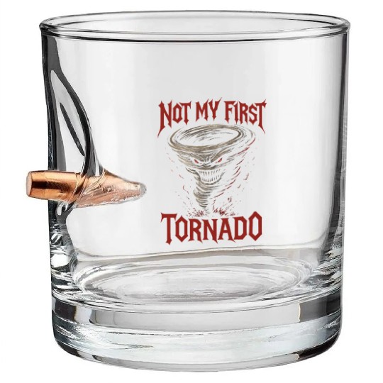 Not My First Tornado Storm Weather Meteorologist Bullet Whiskey Glasses