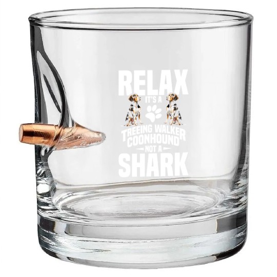 Treeing Walker Coonhound Owner Puppy Relax It´s Bullet Whiskey Glasses